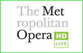 Metropolitan Opera HD Metropolitan Opera HD